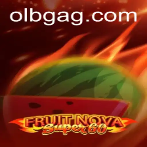 Discover the Thrilling World of FruitNovaSuper60 at 5p.bet